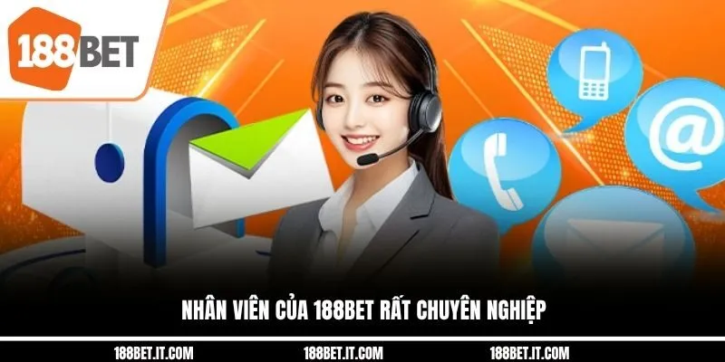 Nhân viên của 188BET rất chuyên nghiệp Nhân viên của 188BET rất chuyên nghiệp